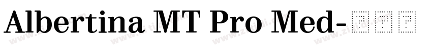 Albertina MT Pro Med字体转换